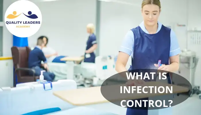 WHAT IS INFECTION CONTROL? FULL EXPLANATION AND ITS IMPORTANCE IN HEALTHCARE